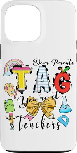 Vista 23 de Last Day of School Dear Parents Tag You're It Love Teachers Case for iPhone 16