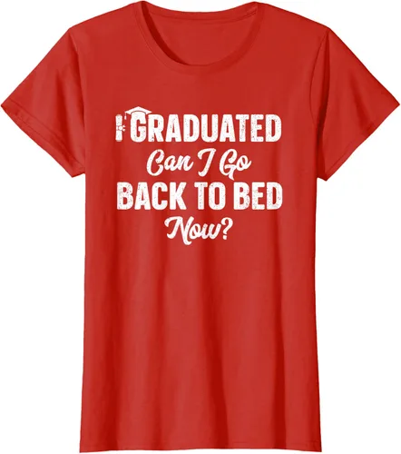 Vista 103 de Graduation Gift For Her Camiseta I Graduated Can I Go Back To Bed Now, Negro