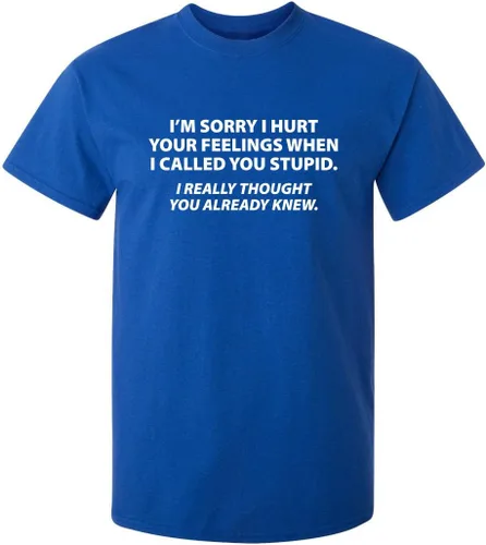 Vista 20 de Camiseta "Sorry I Called You Stupid" Camiseta sarcástica para hombres Camisetas gráficas para hombres - Camisetas gráficas sarcásticas y Negro
