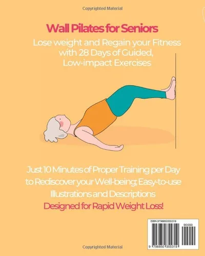 Vista 2 de Wall Pilates for Seniors to Lose Weight Regain your Fitness with 28 Days of Guided, Low-impact Exercises just 10 Minutes of Proper Training per Day