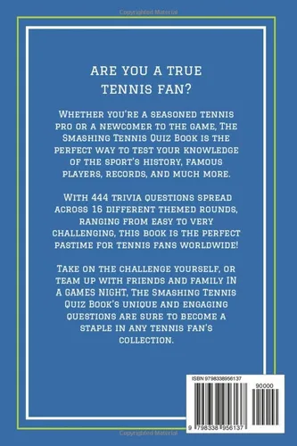 Vista 2 de The Smashing Tennis Quiz Book 444 Challenging Trivia Questions, Ranging From Legendary Players Of The Past To The Stars Of Today, To Prove Youre The