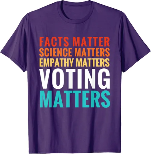 Vista 48 de Facts Matter Science Matters Voting Matters - Camiseta demócrata liberal, Negro, S