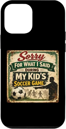 Vista 16 de Sorry for What i Said During My Kid's Soccer Game Day Parent Case for iPhone 17