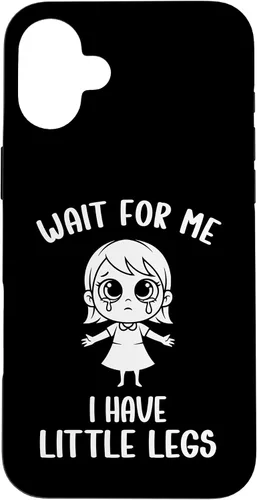 Vista 23 de Funny Short Legs Meme Women Wait for Me - I Have Little Legs Case for iPhone 17