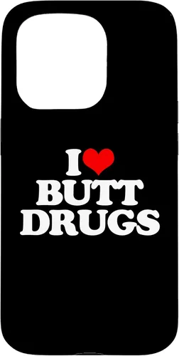 Vista 14 de iPhone 16 I Love Butt Drugs - Funny Saying Sarcastic Cute Cool Novelty Case