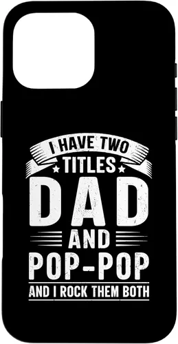 Vista 19 de I Have Two Titles Dad and Pop-Pop Funny Father's Day Grandpa Case for iPhone 17