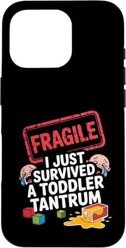 Vista 20 de Fragile I Survived a Toddler Tantrum Funny Parent Graphic Case for iPhone 16