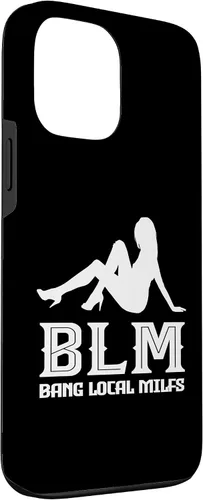 Vista 3 de Funda para iPhone 13 Pro Max Funny Bang Local Milfs Sarcastic humor adulto