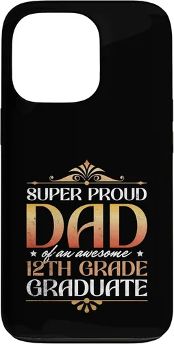 Vista 10 de Super Proud Dad Of An Awesome 12th Grade Graduate Parents Case for iPhone 16
