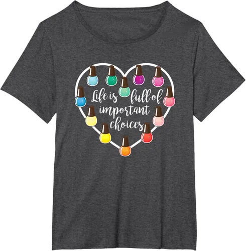 Vista 30 de Life Is Full Of Important Choices - Camiseta de regalo para esmalte de uñas