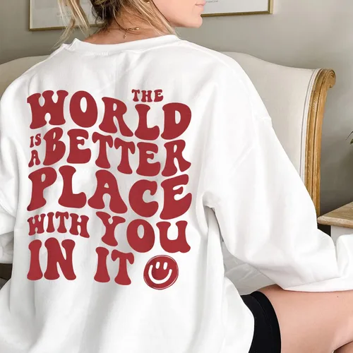 Vista 6 de The World is A Better Place With You in It - Sudadera de moda para la salud mental