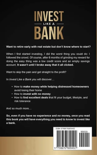 Vista 2 de Invest Like a Bank How to Make Millions From Other Peoples Debt. The Best 101 Guide for Complete Beginners to Invest In, Broker or Flip Real Estate