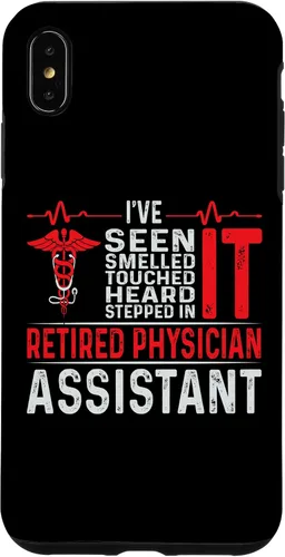 Vista 11 de I've Seen Smelled Touched Heard Retired Physician Assistant Case for iPhone 16