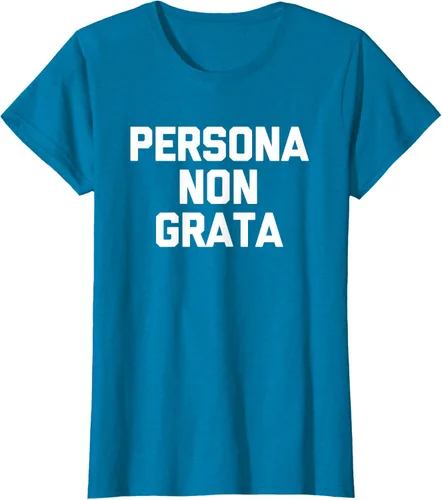Vista 57 de Persona Non Grata - Divertida camiseta sarcástica con frase sarcástica, Negro