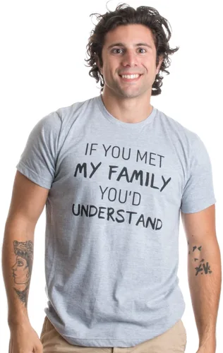 Vista 2 de Camiseta unisex con texto en inglés "If You met My Family, You'd Understand
