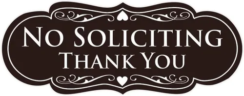 Vista 12 de Letrero con frase en inglés "NO SOLICITING Thank You