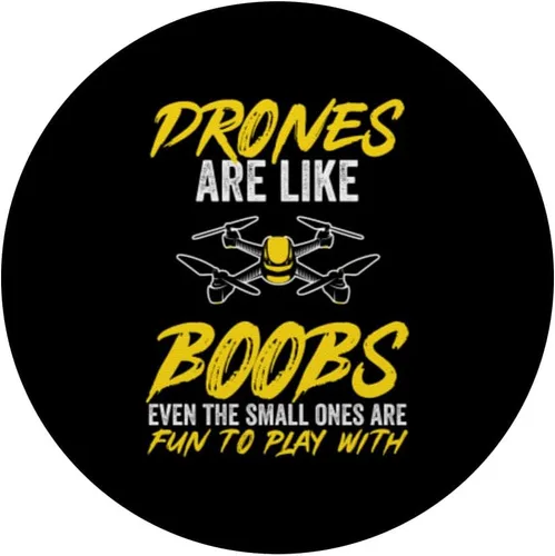 Vista 3 de Drones Are Like Boobs Drone Quadcopter FPV UAV RC Pilot PopSockets Swappable PopGrip
