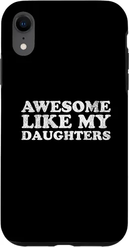 Vista 25 de Awesome Like My Daughters Funny for Mom or Dad Parent Case for iPhone 17