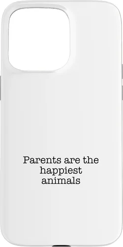 Vista 28 de iPhone 16 Parents are the happiest animals Case