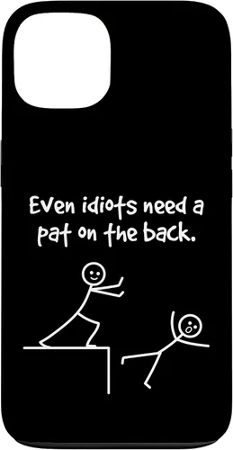 Vista 7 de Even Idiots Need A Pat On The Back Funny Stick Man Joke - Funda de regalo para iPhone 17