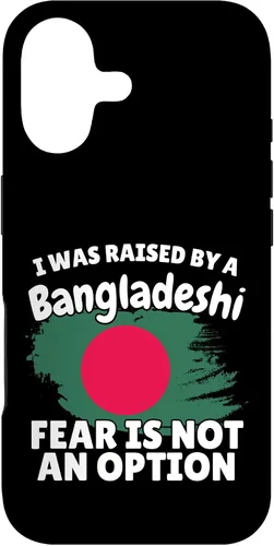 Vista 32 de I was Raised by a Bangladeshi Bangladesh Gift Son Daughter Case for iPhone 16