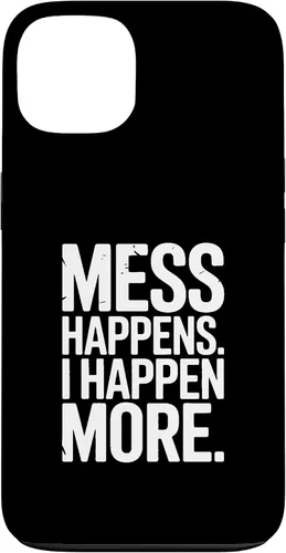 Vista 7 de Mess Happens I Happen More Funny Toddler Chaos Case for iPhone 17