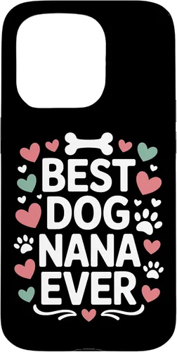 Vista 14 de Best Dog Nana Ever Pet Parent Grandmother Animal Lover Case for iPhone 17