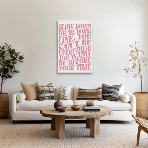 Vista 3 de Lienzo rosa para pared, arte de pared Slow Down Youre Doing, arte de pared fino, recordatorio diario, afirmaciones positivas, estimulante, frase
