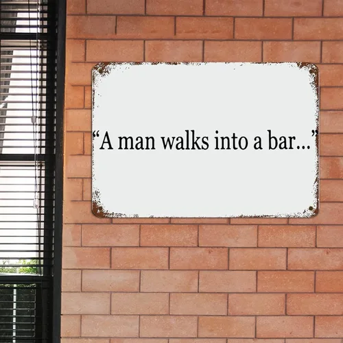 Vista 4 de Letrero divertido con texto en inglés «A Man Walks Into A Bar», arte de pared de lata de metal con refranes, decoraciones rústicas para sala