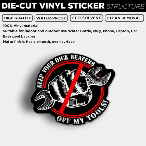 Vista 3 de Calcomanía de vinilo con texto en inglés "Keep Your Dick Beaters Off My Tools", calcomanía para accesorios de mercancía, decoración de regalo, idea