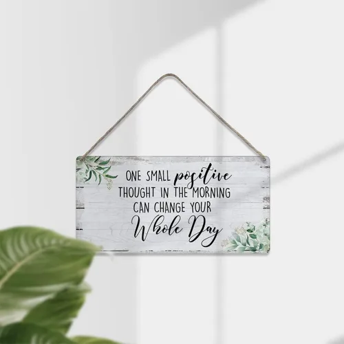 Vista 3 de MIGUMUTU Letreros de madera con texto en inglés «One Small Positive Thought in the Morning Can Change Your Whole Day Sichings»