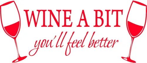 Vista 8 de Blinggo Calcomanía de pared con texto en inglés "Wine A BIT You'll Feel Bet", color azul, 22" x 9