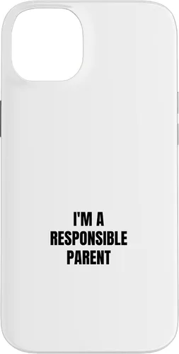 Vista 15 de I'm a responsible parent Case for iPhone 16