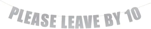 Vista 12 de Letrero con texto en inglés «Please Leave by 10» – Divertido cartel de fiesta grosero – Take a hint String It Banners (Aqua Lagoon Metallic)
