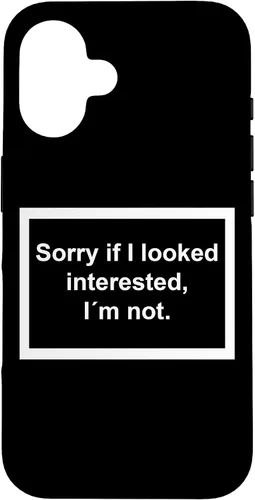 Vista 32 de Sorry if I Looked Interested, I'm not. Funny Black Phone Case for iPhone 17