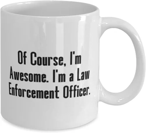 Vista 2 de Perfect Law enforcement officer Gifts, Of Course, I'm Awesome, Birthday 11oz 15oz Mug For Law enforcement officer from Friends, Police officer gift