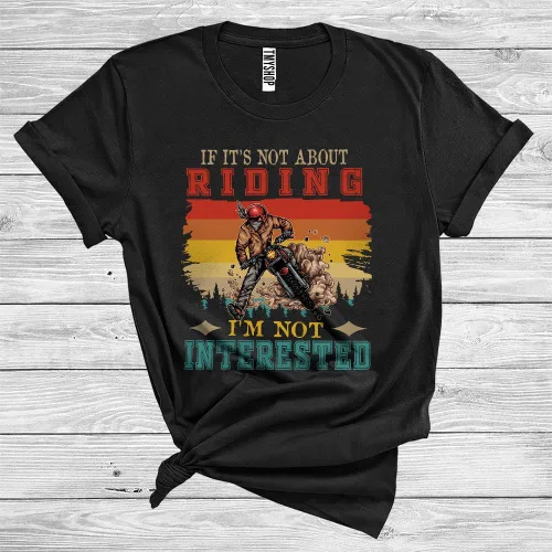 Vista 2 de Vintage Retro If It's Not About Riding I'm Not Interested Cool Matching Riding Lover Unisex T-Shirt Black
