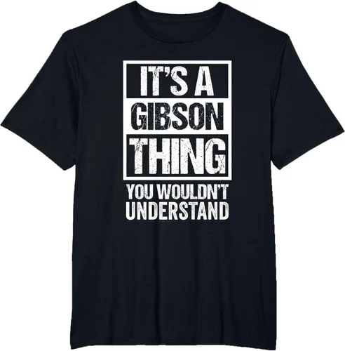 Vista 77 de It's A Gibson Thing You would Not Understand - Camiseta con nombre familiar, Negro, S