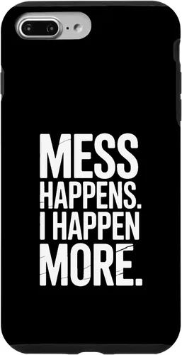 Vista 12 de Mess Happens I Happen More Funny Toddler Chaos Case for iPhone XR