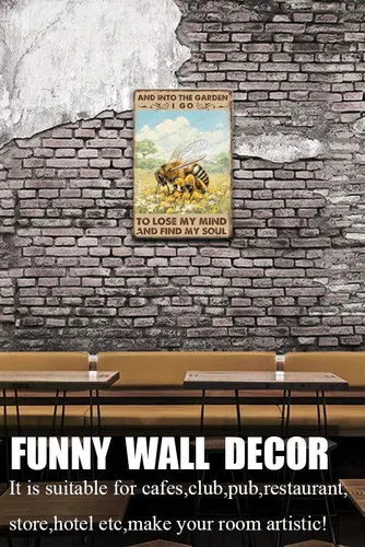 Vista 3 de Letrero de metal vintage con texto en inglés «And Into The Garden I Go to Lose My Mind and Find My Soul» de estilo vintage de abejas para pared