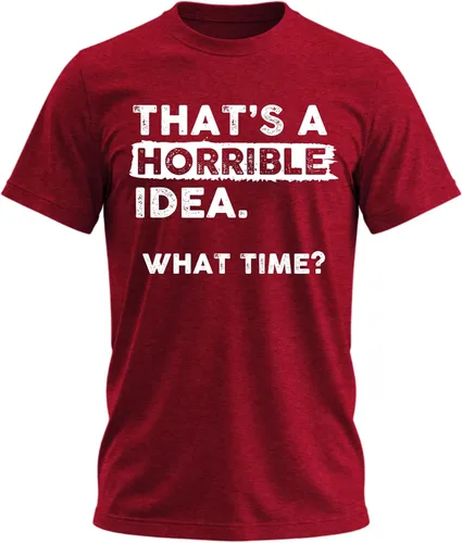 Vista 19 de Camiseta divertida con texto en inglés "That's a Horrible Idea What Time" Negro