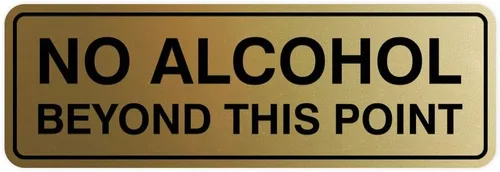 Vista 22 de Letrero estándar con texto en inglés "No Alcohol Beyond This Point", color negro, pequeño, 1 paquete