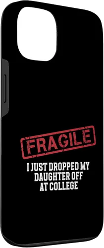 Vista 15 de Fragile I Just Dropped My Daughter Off at College Case for iPhone 16