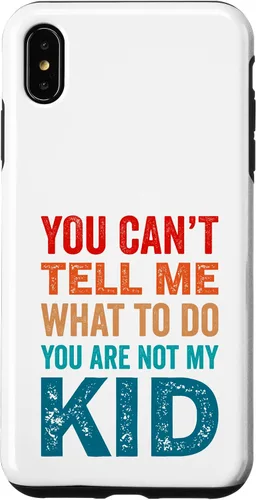 Vista 11 de You Can't Tell Me What To Do You Are Not My Kid Case for iPhone 16