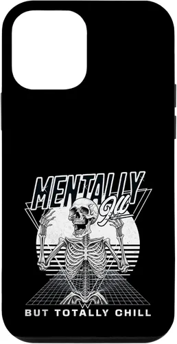 Vista 12 de iPhone 14 Mentally Ill But Totally Chill for Sarcastic People Mentally Case