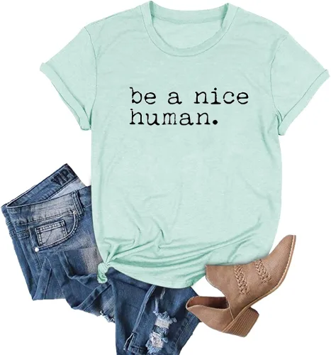 Vista 5 de Be a Nice Human - Camiseta de manga corta para mujer, diseño con texto en inglés "Be a nice human".