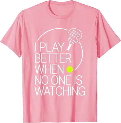 Vista 105 de Camiseta de tenis de pádel I Play Better When No One is Watching