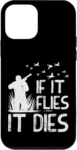 Vista 16 de If It Flies Dies Duck Goose Quail Pheasant Hunt Hunter Gift Case for iPhone 17