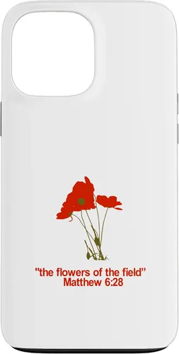 Vista 24 de Look at All The Beautiful Flowers of The Field Matthew 6:28 Case for iPhone 17