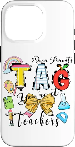 Vista 20 de Last Day of School Dear Parents Tag You're It Love Teachers Case for iPhone 16
